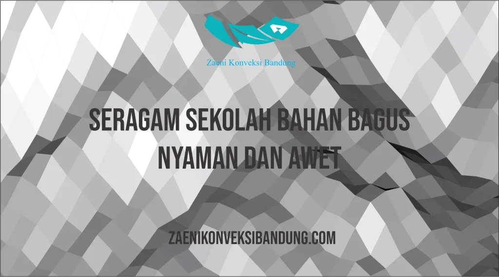 Seragam Sekolah Bahan Bagus Bandung – Nyaman dan Awet