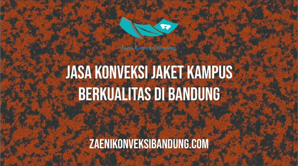 Jasa Konveksi Jaket Kampus Berkualitas di Bandung