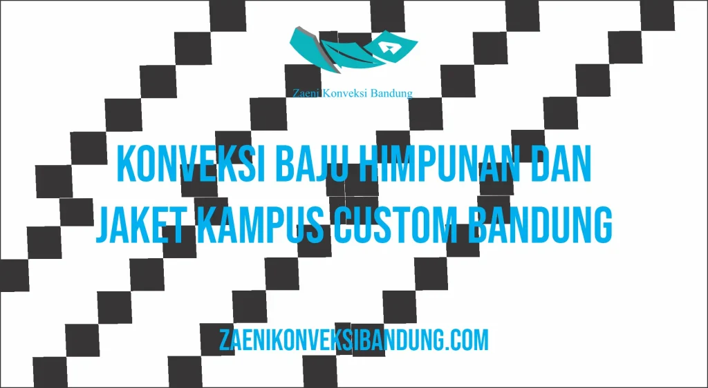 Konveksi Baju Himpunan dan Jaket Kampus Custom Bandung