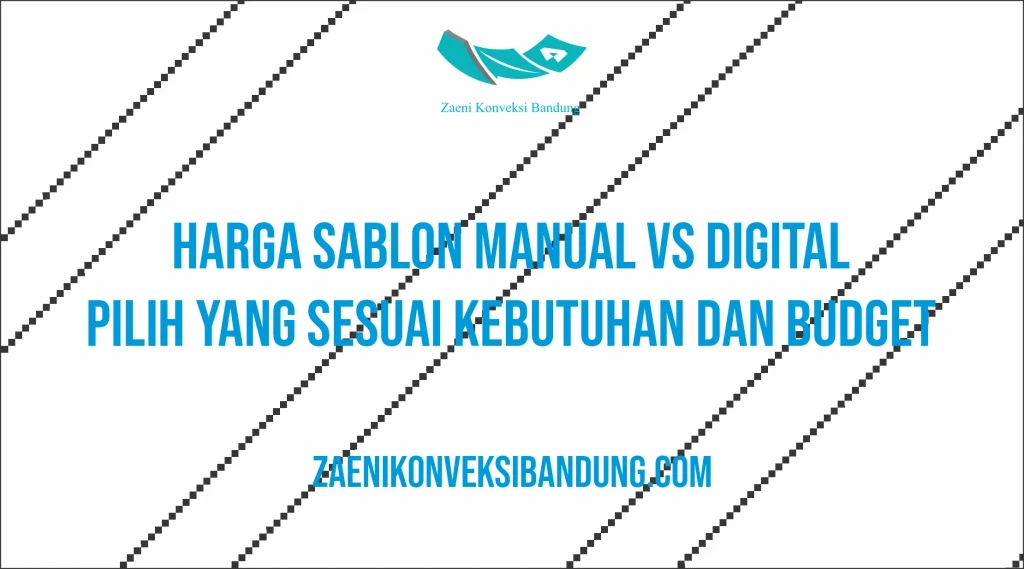 Harga Sablon Manual vs Digital: Pilih yang Sesuai Kebutuhan dan Budget