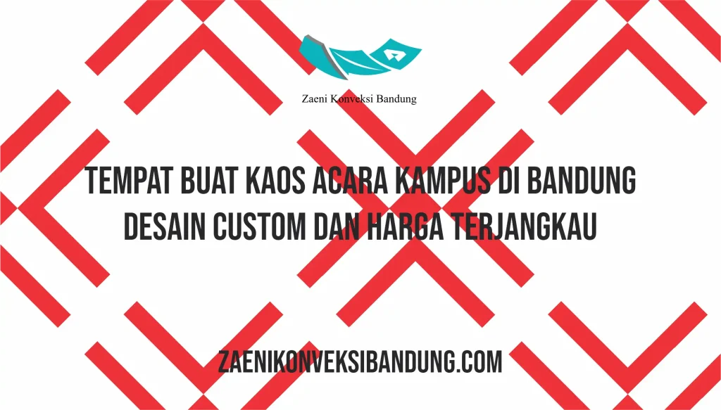 Tempat Buat Kaos Acara Kampus di Bandung – Desain Custom dan Harga Terjangkau