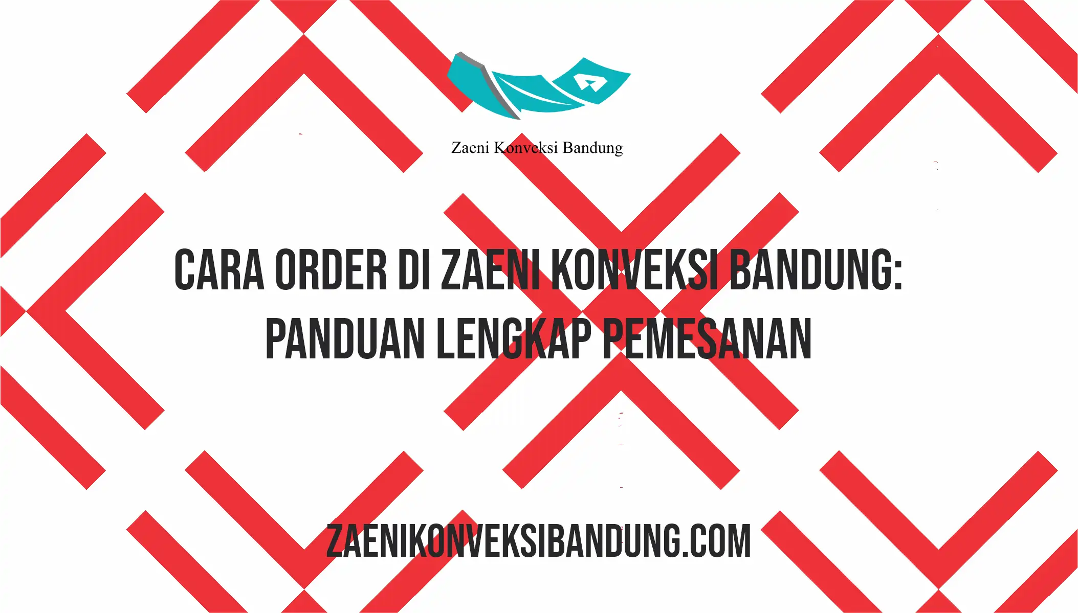 Cara Order di Zaeni Konveksi Bandung: Panduan Lengkap Pemesanan
