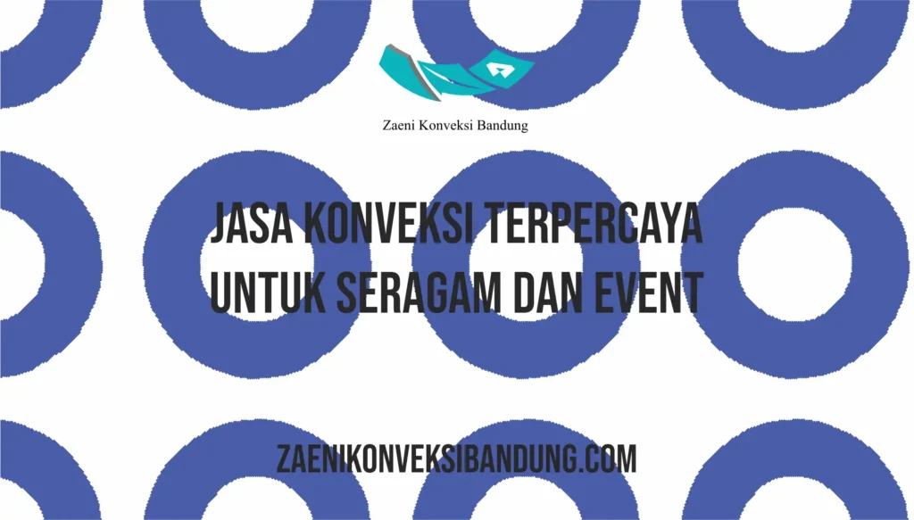 Jasa Konveksi Terpercaya untuk Seragam dan Event