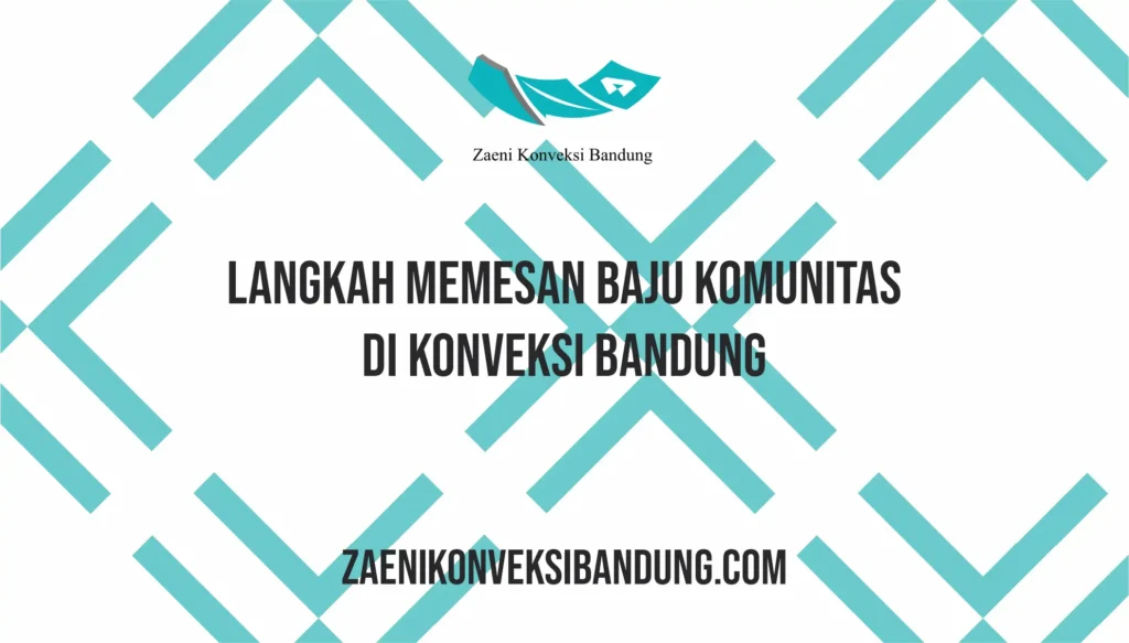 Langkah Memesan Baju Komunitas di Konveksi Bandung