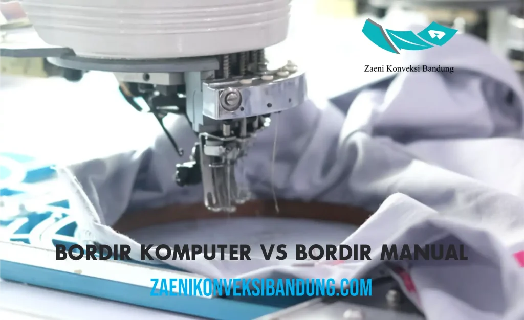 Bordir Komputer vs Bordir Manual: Mana yang Lebih Cocok untuk Seragam?