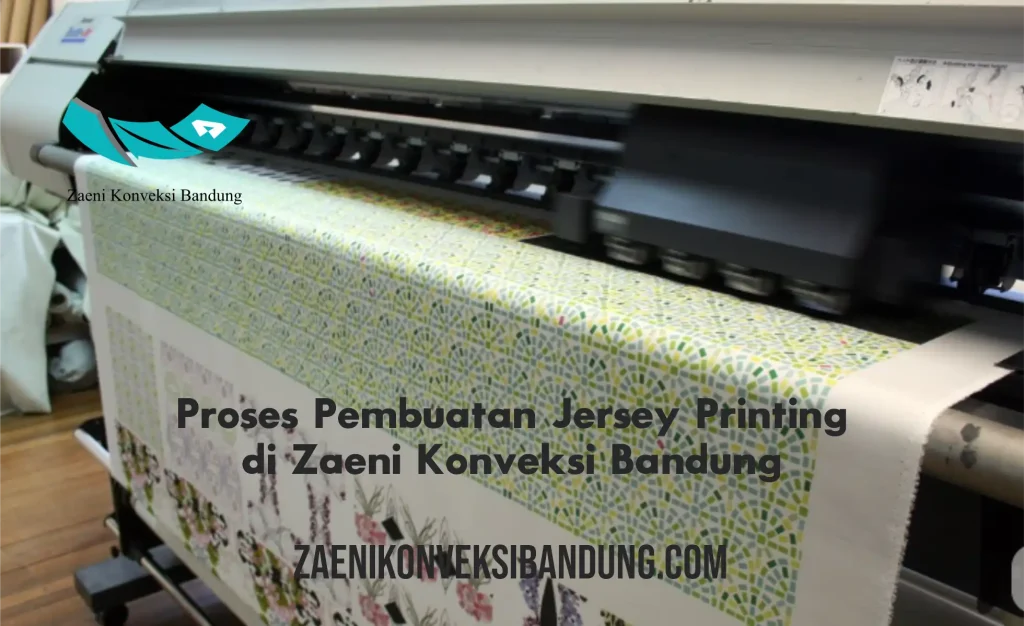 Proses Pembuatan Jersey Printing di Zaeni Konveksi Bandung